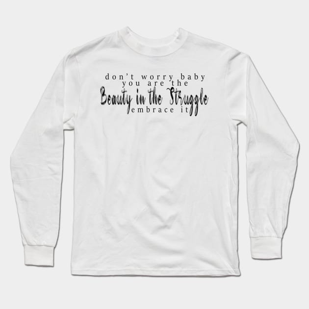 Dont Worry Baby BLK Long Sleeve T-Shirt by emberdesigns